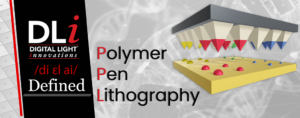 DLi Ploymer Pen Lithography Graphic
